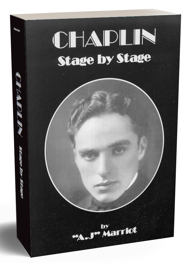 CHARLIE CHAPLIN Stage by Stage 2019 reprint by A.J Marriot.